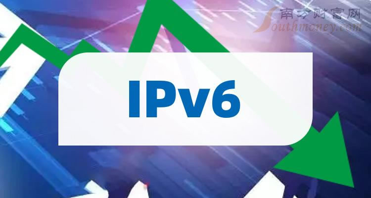 《创业板十大IPv6股票排名2023市值榜单》